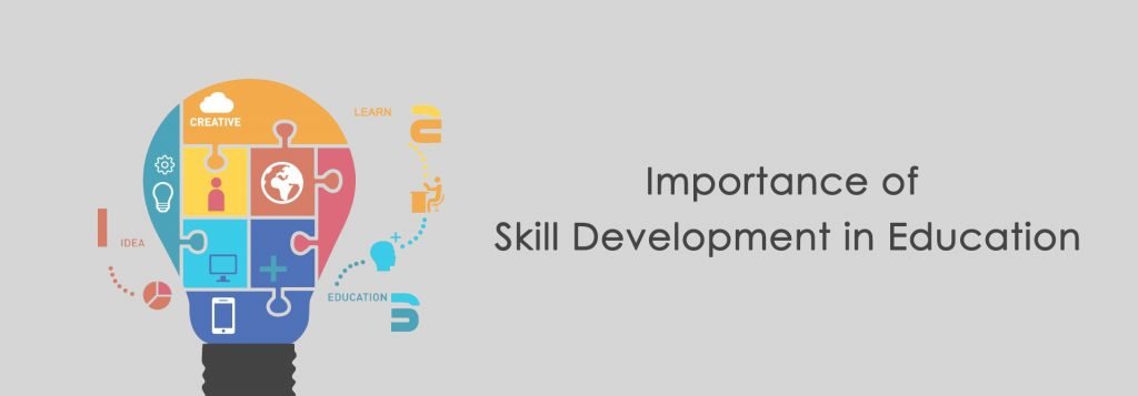 essay on importance of skill development in education