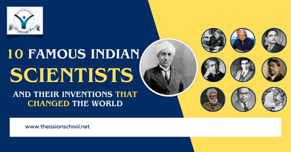 10 Famous Indian Scientists and Their Inventions